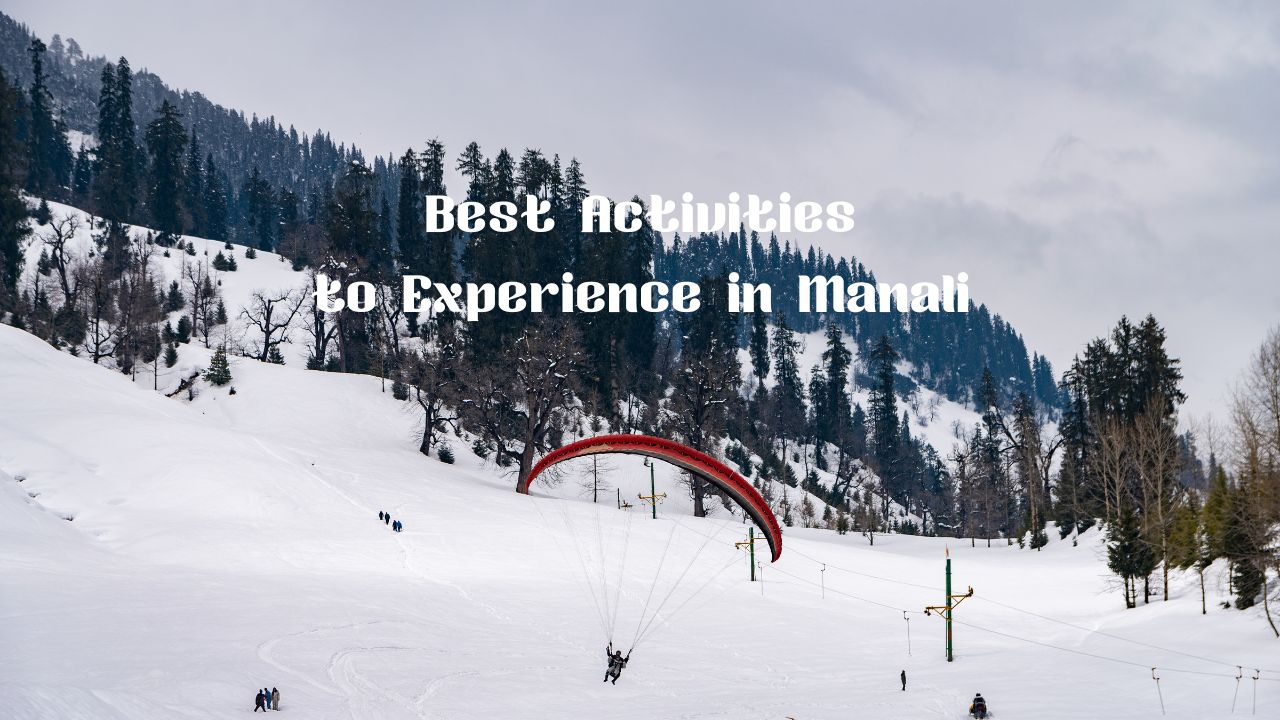 activities-to-experience-in-manali